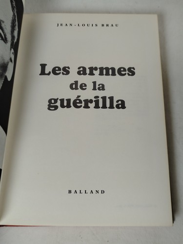 Jean Louis BRAU LES ARMES DE GUERILLA Balland Livre 1972 Histoire YH4 - Imagen 5 de 10
