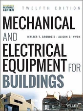 Mechanical and Electrical Equipment for Buildings, Grondzik, Walter T.,Kwok, Ali