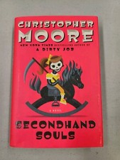 Secondhand Souls : A Novel by Christopher Moore (2015, Hardcover), Signed