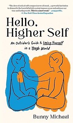 Hello, Higher Self: An Outsider's Guide Michael, Bunny Hardcover - Picture 1 of 1