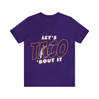 ''Taco 'bout it and let the conversations spice up - Let's Taco Bout It!''