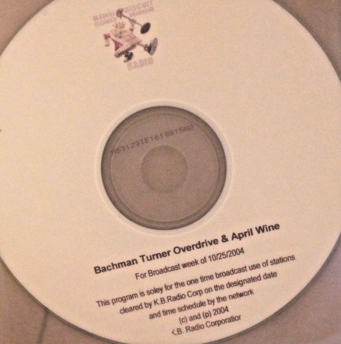 RADIO SHOW: KING BISCUIT FLOWER 10/25/04 BACHMAN TURNER OVERDRIVE & APRIL WINE - Picture 2 of 2
