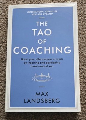 The Tao of Coaching. Max Landsberg. 2015. PB