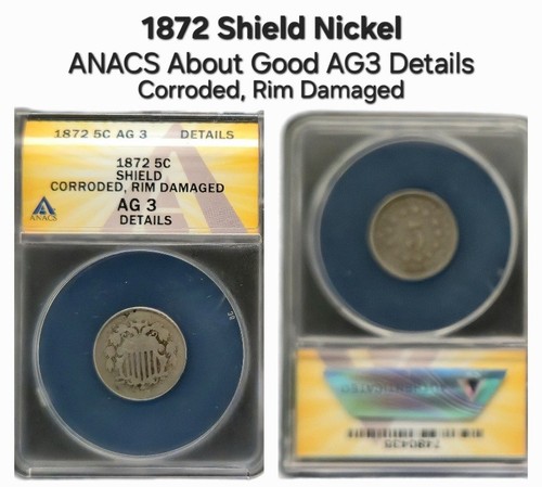1872 5c Shield Nickel ANACS AG3 Details - Corroded, Rim Damaged