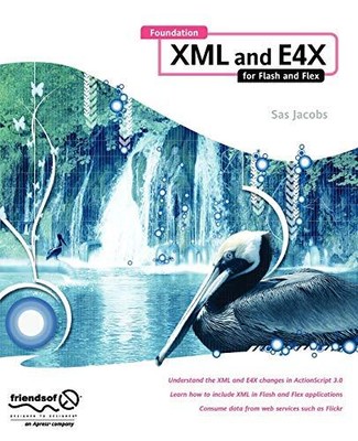 Jacobs - Foundation XML und E4X für Flash und Flex - neues Taschenbuch oder - N555z