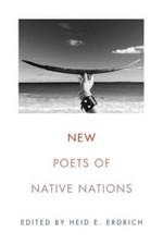 New Poets of Native Nations - Paperback By Erdrich, Heid E. - VERY GOOD