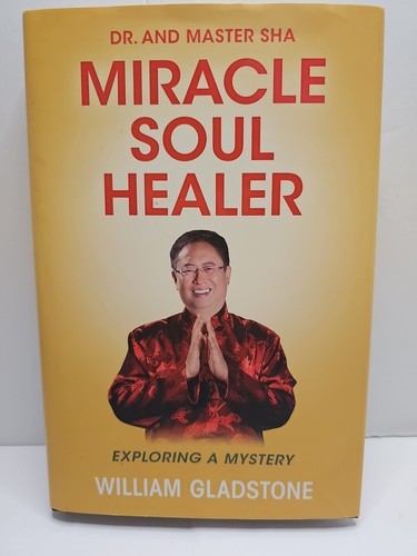 Miracle Soul Healer William Gladstone Exploring A Mystery Hardcover Book