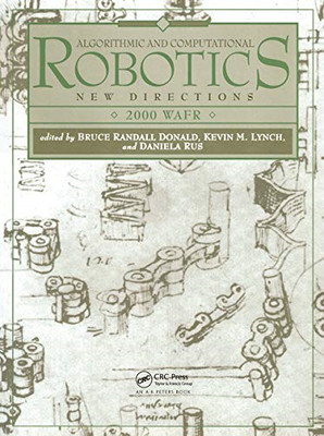Algorithmic and Computational Robotics: New Directions  -  NEW Bruce Donald, D 2