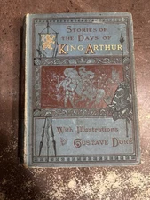 Stories of The Days of King Arthur with Illustrations by Gustave Dore HC