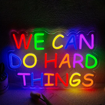 We Can Do Hard Things Neon Signs For Pub Wall Real Acrylic Room Storage