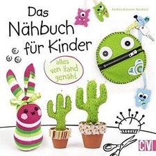 Andrea Küssner-Neubert Das Nähbuch für Kinder - alles von Hand genäht