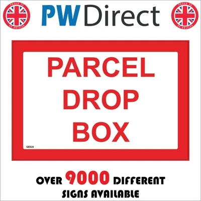 PWDIRECT SIGN Parcel Drop Box Home Delivery Courier Driver Postman Package Goods GE928P