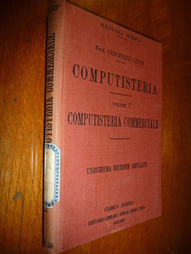 COMPUTISTERIA COMPUTISTERIA COMMERCIALE PROF. VINCENZO GITTI Vol I HOEPLI 1930 - Picture 1 of 2