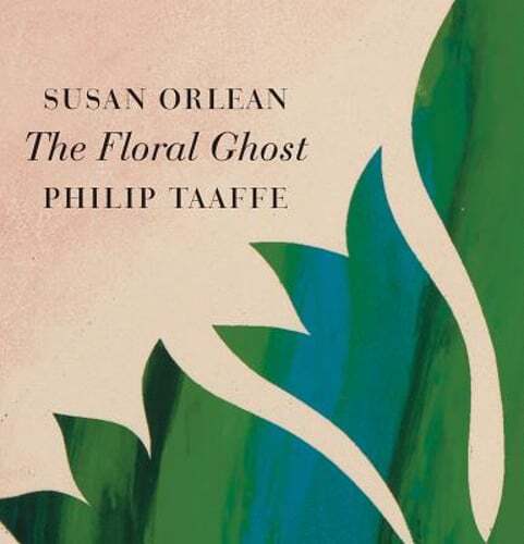 The Floral Ghost by Susan Orlean: Used - Foto 1 di 1