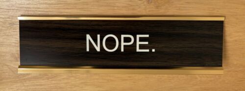 NOPE Desk Walnut Brown Name Plate Gold Tone Metal Stand Office Funny Joke Sign - Picture 3 of 11