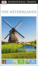 DK Eyewitness Travel Guide The Netherlands - Paperback By DK - GOOD