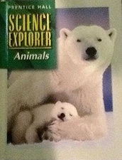 SCI EXPLORER ANIMALS FIRST EDITION SE 2000C (Prentice Hall science explorer) by