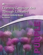 Learning Language Arts Through Literature, The Purple Book: Student Activity...