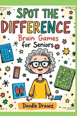 Spot the Difference - Brain Games for Seniors: Large Print Brain Games and Pictu