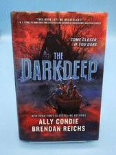 The Darkdeep Ser.: The Darkdeep by Brendan Reichs and Ally Condie (2018,...