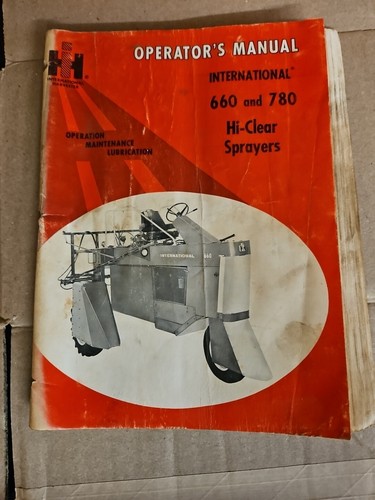CASE IH INTERNATIONAL 660 780 HI-CLEAR SPRAYERS OPERATOR`S MANUAL