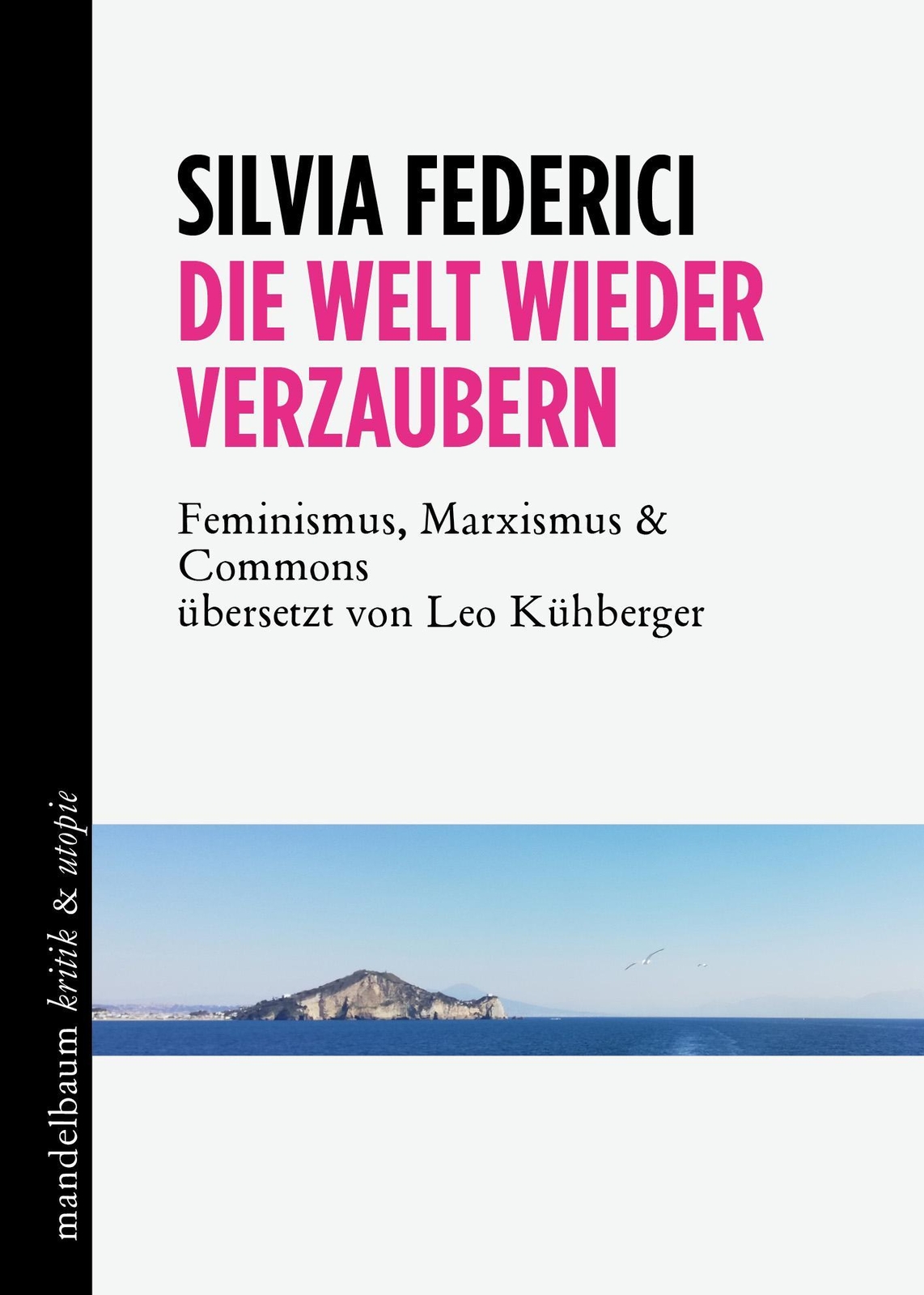 Thumbnail - Die Welt Wieder Verzaubern, Silvia Federici