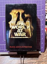 The World At War Hardcover Mark Arnold-Forster 1973 GOOD