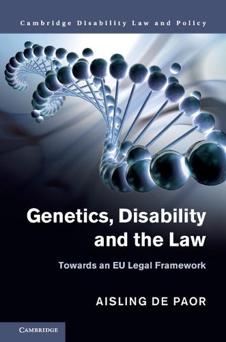 Genetics, Disability and the Law by Aisling de Paor - 9781107127579