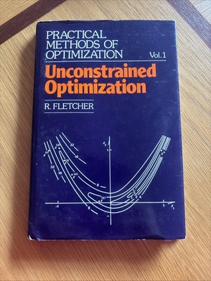 Practical Methods of Optimization : Unconstrained Optimization