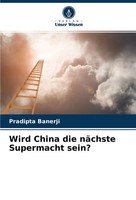 Wird China Die NäChste Supermacht Sein? Pradipta Banerji Taschenbuch 88 S. 2022
