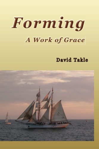 Forming: A Work of Grace by David Tackle Softcover - Bild 1 von 3