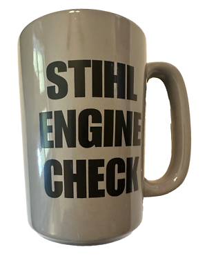 #ad STIHL Engine Check Coffee Mug Gray Black Text Mechanic Humor Chainsaw Gift Cup $13.49