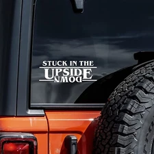Stuck in The Upside Down - White Vinyl Decal Car Truck Windows camper laptop