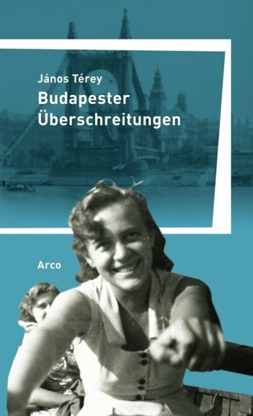 Budapester Überschreitungen Aus Dem Ungarischen Von Wilhelm Droste
