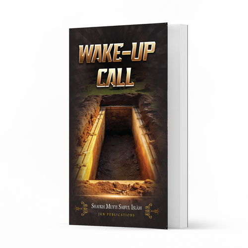 Wake-up Call Paperback by Shaykh Mufti Saiful Islam - Picture 2 of 7