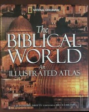 Biblical World: An Illustrated Atlas by Jean-Pierre Isbouts HC/DJ Nat. Geo. VG+