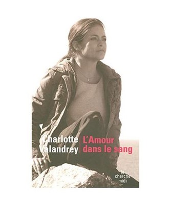 L'Amour Dans Le Sang, Valandrey, Charlotte