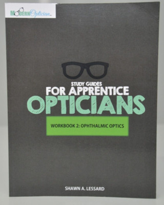 Study Guides for Apprentice Opticians: Ophthalmic Optics Workbook 2 Neu