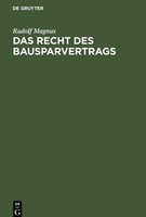 Das Recht Des Bausparvertrags | Buch | 9783112605530