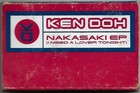 Ken Doh Nakasaki EP (I Need A Lover Tonight) CASSETTE SINGLE Electronic House