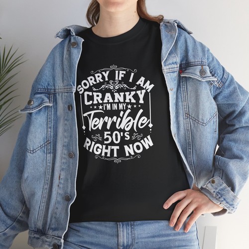 Sorry If I Am Cranky I'm In My Terrible 50s Right Now funny 50th birthday Shirts - Bild 5 von 61