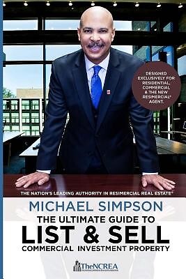 The Ultimate Guide List & Sell Commercial Investment Property by Real Estate Ass - Picture 1 of 1