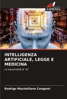 Intelligenza Artificiale, Legge E Medicina La Trasversalità Di AI Cangemi Buch