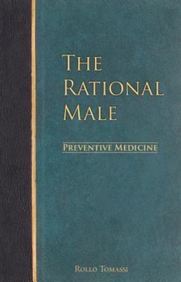The Rational Male - Preventive Medicine by Tomassi, Rollo