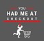 YouHadMeAtCheckout