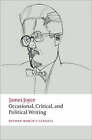 Occasional, Critical, and Political Writing by James Joyce (Paperback, 2008)