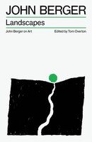 Landscapes John Berger On Art John Berger Taschenbuch The Essential John Berger