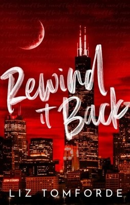 Rewind It Back Liz Tomforde