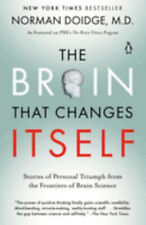 The Brain That Changes Itself : Stories of Personal Triumph from