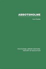 Abbotsholme: 1889-1899 by Cecil Reddie (Paperback, 2014)